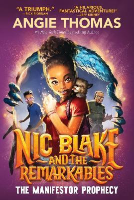 Nic Blake and the Remarkables: The Manifestor Prophecy(English, Paperback, Thomas Angie)