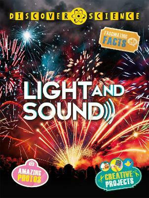 Discover Science: Light and Sound(English, Paperback, (individual) Kingfisher)