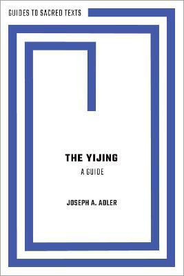 The Yijing: A Guide(English, Paperback, Adler Joseph A.)