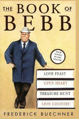 The Book of Bebb(English, Paperback, Buechner Frederick)