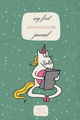 My First Mindfulness Journal(English, Paperback, Kreienbrink Kai)