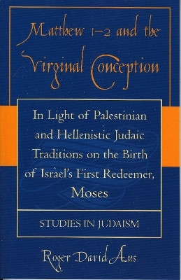 Matthew 1-2 and the Virginal Conception(English, Paperback, Aus Roger David)