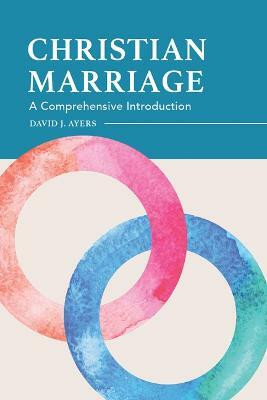 Christian Marriage(English, Paperback, Ayers David)