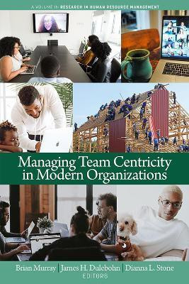 Managing Team Centricity in Modern Organizations(English, Paperback, unknown)