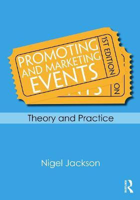 Promoting and Marketing Events(English, Paperback, Jackson Nigel)