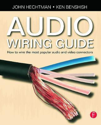 Audio Wiring Guide(English, Paperback, Hechtman John)