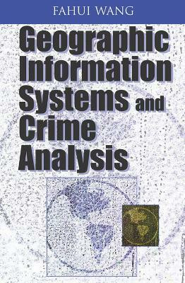 Geographic Information Systems and Crime Analysis(English, Hardcover, unknown)