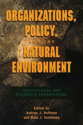 Organizations, Policy, and the Natural Environment(English, Paperback, unknown)