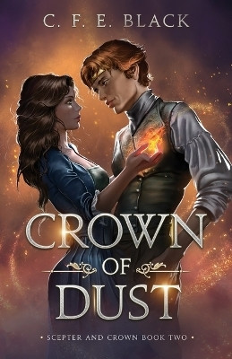 Crown of Dust(English, Paperback, Black C F E)