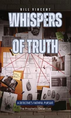 Whispers of Truth(English, Hardcover, Vincent Bill)