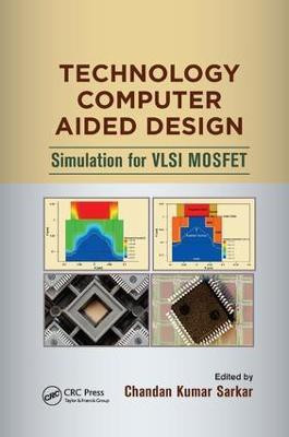Technology Computer Aided Design(English, Paperback, unknown)