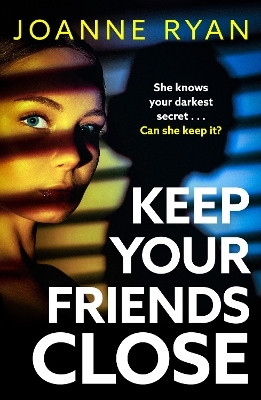 Keep Your Friends Close(English, Hardcover, Ryan Joanne)