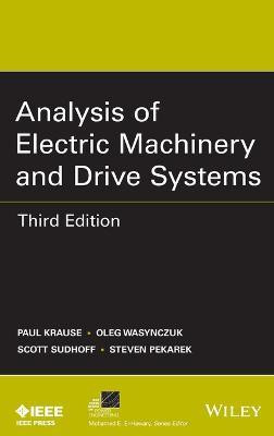 Analysis of Electric Machinery and Drive Systems(English, Hardcover, Krause Paul C.)