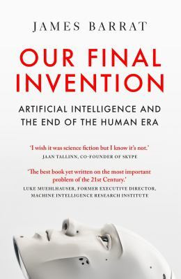 Our Final Invention(English, Paperback, Barrat James)