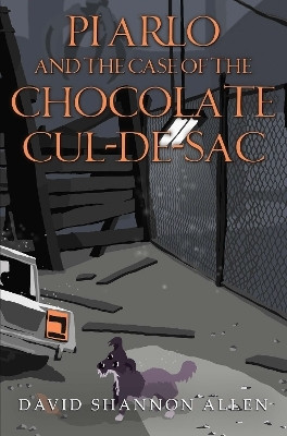 PI Arlo and the Case of the Chocolate Cul de sac(English, Paperback, Allen David Shannon)