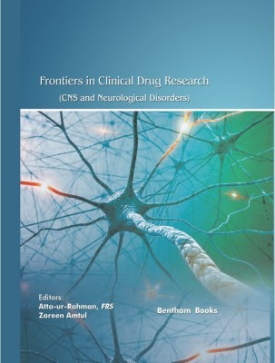 Frontiers in Clinical Drug Research - CNS and Neurological Disorders Volume 10(Hardcover, Atta-ur-Rahman, Zareen Amtul)