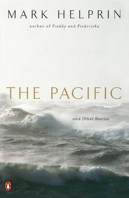 The Pacific and Other Stories(English, Paperback, Helprin Mark)