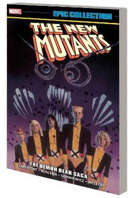 New Mutants Epic Collection: The Demon Bear Saga(English, Paperback, Claremont Chris)