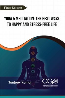 Yoga & Meditation: The Best Ways To Happy And Stress-Free Life(Paperback, Sanjeev Kumar)
