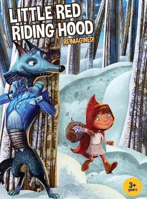 Little Red Riding Hood Reimagined!(English, Hardcover, Popowich Jerry)