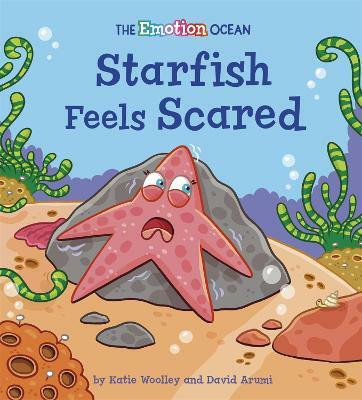 The Emotion Ocean: Starfish Feels Scared(English, Paperback, unknown)