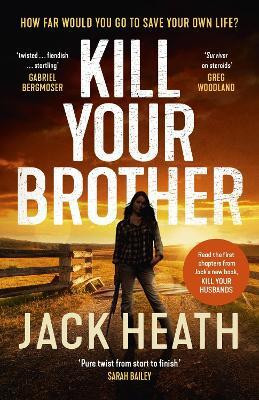 Kill Your Brother(English, Paperback, Heath Jack)