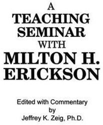 Teaching Seminar With Milton H. Erickson(English, Paperback, unknown)