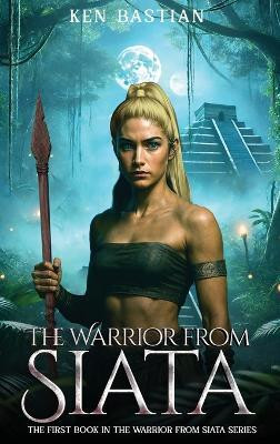 The WARRIOR From SIATA(English, Hardcover, Bastian Ken)