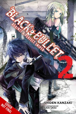 Black Bullet, Vol. 2 (light novel)(English, Paperback, Kanzaki Shiden)