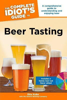 The Complete Idiot's Guide to Beer Tasting(English, Paperback, Kohn Rita)