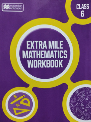 Macmillan extra mile mathematics workbook class 6(Paperback, Xyz)