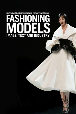 Fashioning Models(English, Hardcover, unknown)