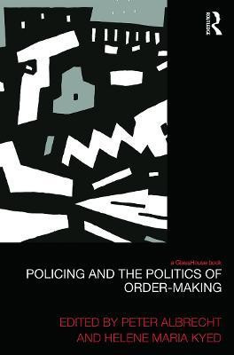 Policing and the Politics of Order-Making(English, Hardcover, unknown)
