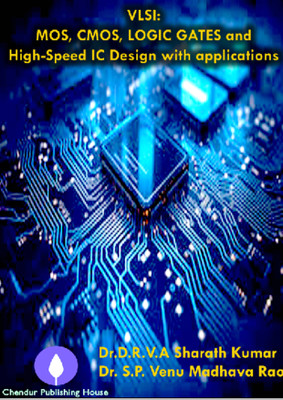 VLSI: MOS, CMOS, LOGIC GATES and High-Speed IC Design with applications(Paperback, Dr.D.R.V.A Sharath Kumar, Dr. S.P. Venu Madhava Rao)