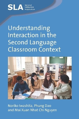 Understanding Interaction in the Second Language Classroom Context(English, Hardcover, Iwashita Noriko)