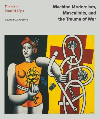 Machine Modernism, Masculinity, and the Trauma of War(English, Hardcover, Shanahan Maureen G.)