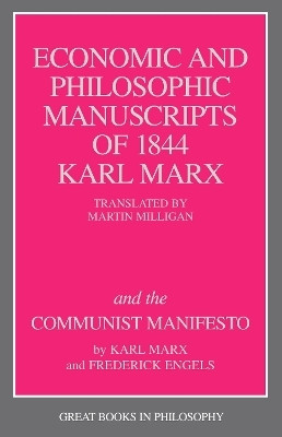 The Economic and Philosophic Manuscripts of 1844 and the Communist Manifesto(English, Paperback, Marx Karl)