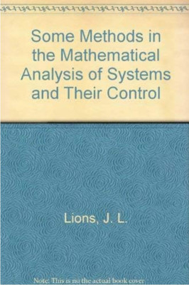 Some methods in mathematical analysis of system and their control(Hardcover, Lions)