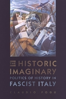 The Historic Imaginary(English, Hardcover, Fogu Claudio)