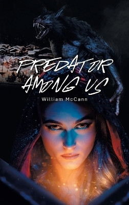 Predator Among Us(English, Hardcover, McCann William)