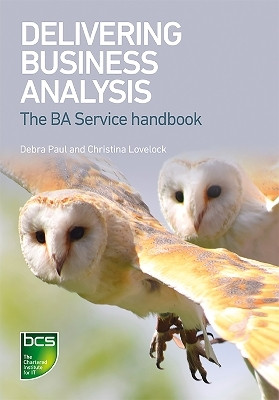Delivering Business Analysis(English, Paperback, Paul Debra)