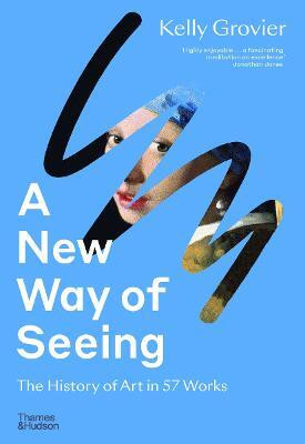 A New Way of Seeing(English, Paperback, Grovier Kelly)