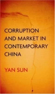 Corruption and Market in Contemporary China(English, Electronic book text, Sun Yan)