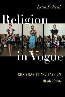 Religion in Vogue(English, Paperback, Neal Lynn S.)