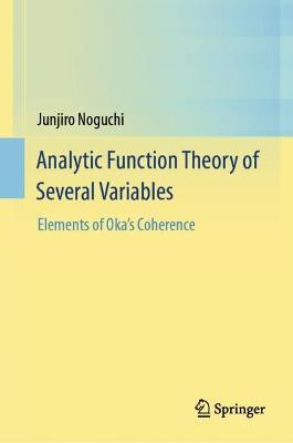 Analytic Function Theory of Several Variables(English, Hardcover, Noguchi Junjiro)