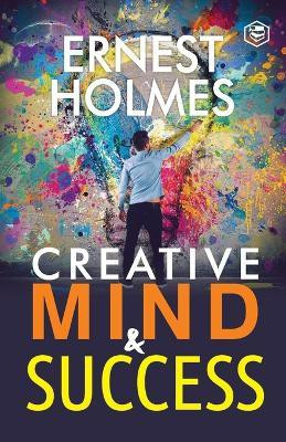 Creative Mind and Success(English, Paperback, Holmes Ernest)