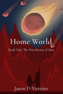 Home World(English, Paperback, Vannier Jason D)