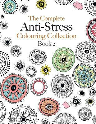 The Complete Anti-stress Colouring Collection Book 2(English, Paperback, Rose Christina)