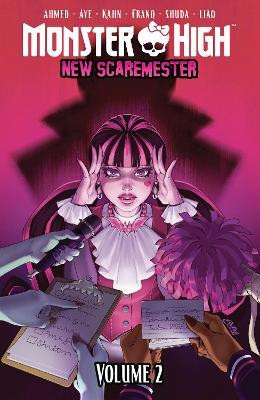Monster High: New Scaremester, Vol. 2(English, Paperback, Aye Jacque)