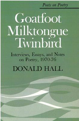 Goatfoot Milktongue Twinbird(English, Paperback, Hall Donald)
